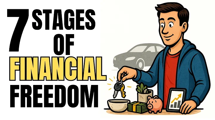 The 7 Stages of Financial Independence — Which One Are You In ?