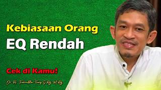 Ciri Orang EQ nya Rendah | Dr. H. Fahruddin Faiz, S.Ag M.Ag | Channel Ngaji Filsafat