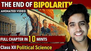 Class 12 Political Science chapter 1 The End Of Bipolarity Class 12 | दो ध्रुवीयता का अंत | Rahul