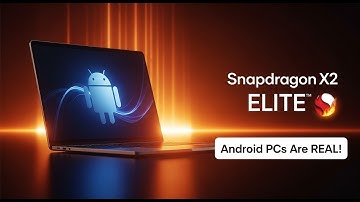 Android PCs Are Coming — Powered by Snapdragon X2 Elite!