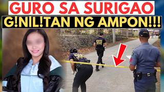 KUHA SA CCTV TEACHER GURO SA SURIGAO PINATAHIMIK NG INGGITERANG AMPON | DJ ZSAN TAGALOG CRIMES STORY