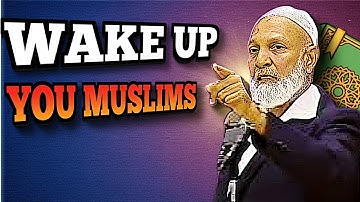 Wake Up You Muslims !