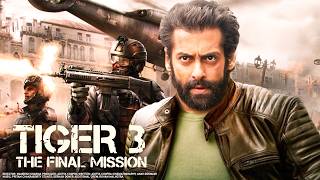 Tiger 3 Full Movie HD 2024 | Salman Khan | Katrina Kaif | Emraan Hashmi | Shahrukh Khan | New Hindi