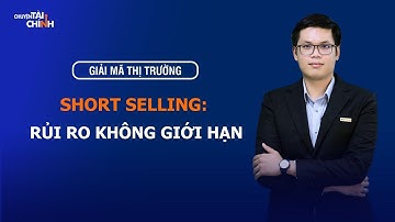 SHORT SELLIING LÀ GÌ? VÌ SAO BÁN KHỐNG SẼ THAY ĐỔI THỊ TRƯỜNG CHỨNG KHOÁN VIỆT NAM? #chungkhoan