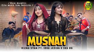 MUSNAH - SKA 86 feat RIZMA SYAM, IRKA JESIKA | KENTRUNG BAJIDOR (UYE TONE MUSIC VIDEO)