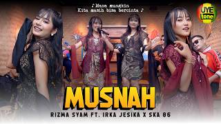 MUSNAH - SKA 86 feat RIZMA SYAM, IRKA JESIKA | KENTRUNG BAJIDOR (UYE TONE MUSIC VIDEO)