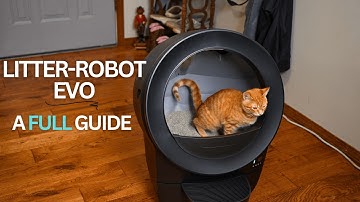 Litter-Robot Evo: Everything You NEED to Know
