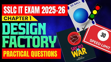 SSLC IT Exam 2025-26 | Chapter 1 - Design Factory | Practical Questions | Exam Winner SSLC