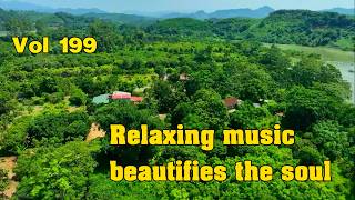 Relaxing music beautifies the soul and reduces stress, New instrumental relaxing music vol 199