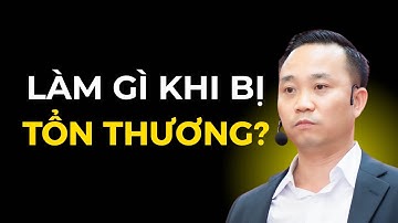 Làm gì khi bị tổn thương? Cách quản trị cảm xúc trước mọi biến cố | Nguyễn Ngọc Sơn
