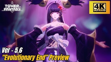 《Tower of Fantasy》5.6 Version "Evolutionary End" Preview [4K Ultra HD]