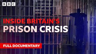 On the front line: Inside Britain's prison crisis | BBC Documentary