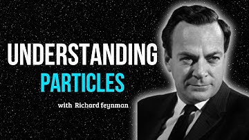 A Guide to Particles with Richard Feynman