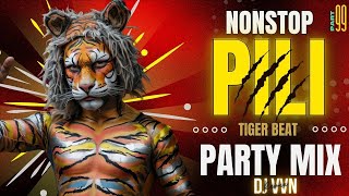 MEGA PILI / TIGER BEAT NONSTOP PARTY MIX | PART 99 |PARTY MIX BY DJVVN | #multilanguage #pilivesha