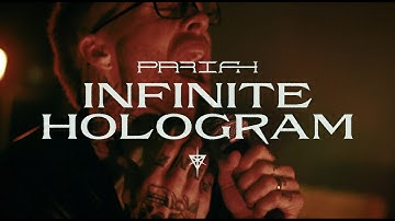 PARIAH - Infinite Hologram (Official Music Video)