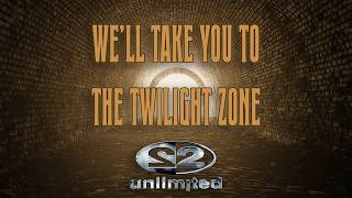 2 UNLIMITED - Twilight Zone (Rap Version)