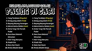 FULL ALBUM TERBARU 2024 | LAGU POP HITS VIRAL DAN TERPOPULER SAAT INI!