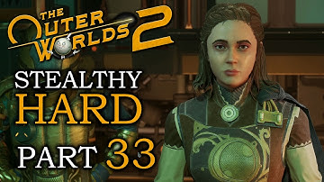 UNDERLANDS 🌝 THE OUTER WORLDS 2 Hard Stealthy Gameplay Walkthrough 🌝 Part 33