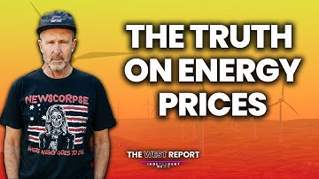 Are Renewables Really Driving Energy Prices? | The West Report