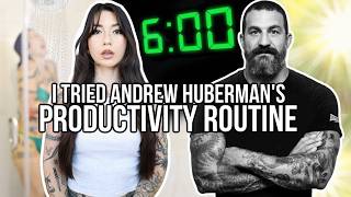 I Tried Andrew Huberman's Productivity Routine