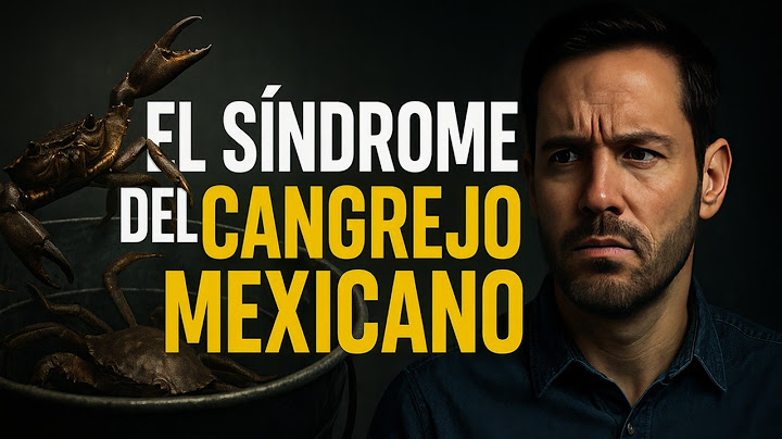 The Obstacle to Mexican Progress: Phrases of envy that Mexicans use when faced with the success o...