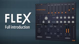 How to create with FLEX in FL Studio – Full tutorial