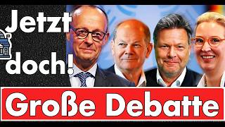 Jetzt doch! Große Debatte zwischen Weidel, Merz, Scholz & Habeck! Öffentlicher Druck hilft oft!