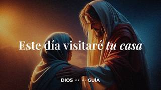 Dios te dice hoy: Este día visitaré tu casa y cambiaré tu destino | Dios es mi Guía