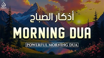 Morning Adhkar (أذكار الصباح) Daily Supplications for Barakah & Inner Tranquility | Yusuf TV