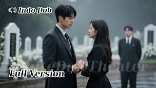 【INDO DUB】Di pemakaman ayah, dia gandeng sponsor terbesar mantan pacar: “Ini suamiku!”