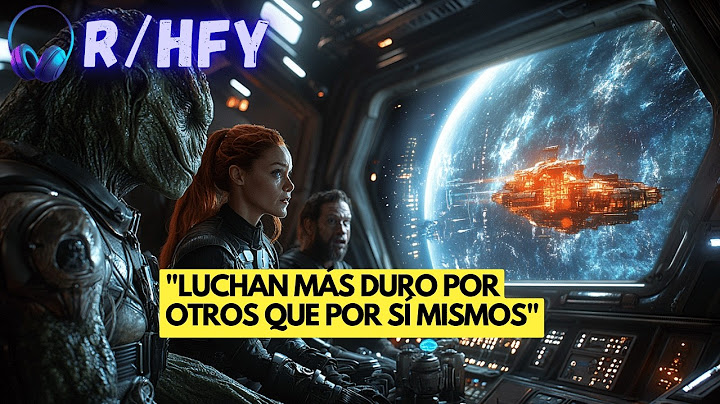 Alienígenas Miran Horrorizados Cómo Luchan los Humanos | Sci-Fi | Historias HFY
