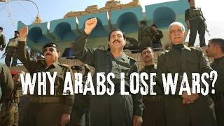 Detailed Analysis: Why Arabs Lose Wars?