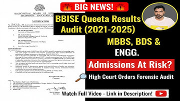 BBISE Quetta Result Audit (2021-2025) | Big Update for MBBS, BDS & BE Students | High Court Order