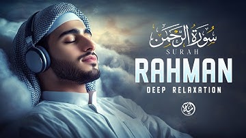 Surah Ar Rahman سورة الرحمن | Ultimate Lofi Calm for Healing & Deep Sleep #surahrahman #lofiquran
