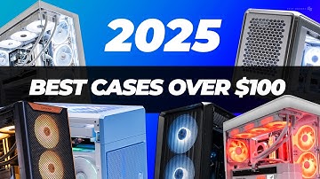 Beste pc-behuizingen boven de $ 100 van 2025 - Premium Tier Edition