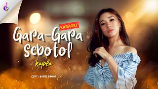 GARA GARA SEBOTOL - KARAOKE DANGDUT KOPLO  #karaoke #musikkaraoke #karaokedangdut #sebotolminuman