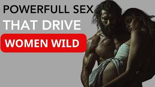 11 Powerful Sex Moves That Drive Women Wild in the Bedroom (99.9% of women want this)