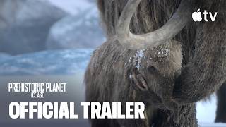 Prehistoric Planet: Ice Age — Season 3 Official Trailer | Apple TV