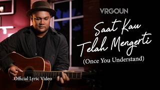 Virgoun - Saat Kau Telah Mengerti