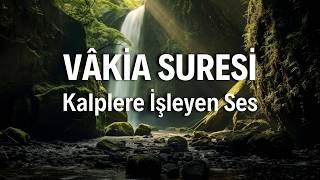 Vâkıa Suresi Dinle - Rızk ve Bereket Kapılarını Arala | Kuran Dinle ve Öğren