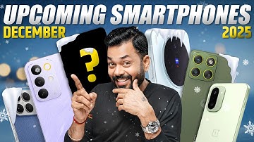 Top 10+ Best Upcoming Phone Launches ⚡ December 2025
