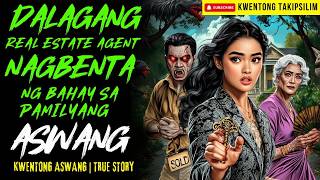 DALAGA SA BARYO NG ASWANG NA NAGBENTA NG MURANG MANSYON | Kwentong Aswang | True Story