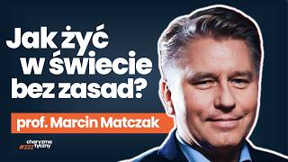 Jeśli nie rozumiesz dzisiejszego świata – wysłuchaj tej rozmowy | prof. Marcin Matczak
