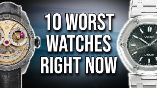 Top 10 Worst Watches You Can Buy Right Now - Top Terrible Watches - Worst watches Right Now