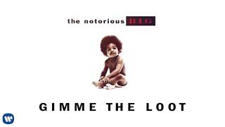 Download lagu The Notorious B.I.G. - Gimme the Loot
