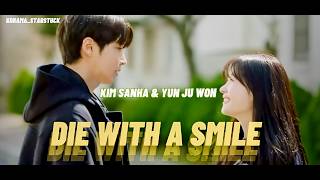 Kim Sanha & Yun Ju Won - Family by Choice FMV  (Die With A Smile ) 💖