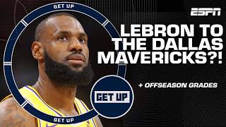 Could LeBron be heading to the Mavs?! 👀   NBA Offseason Grades | Get Up