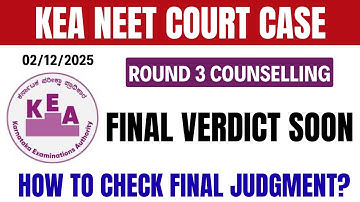 KEA NEET Court Case Update: Final Judgment Date & How to Check | KEA NEET Round 3 Case