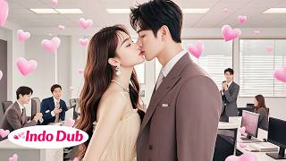 Setelah semalaman penuh , CEO jatuh cinta gadis menciumnya depan semua orang kantor! Memanjakannya!