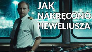 Jak nakręcono Heweliusza?